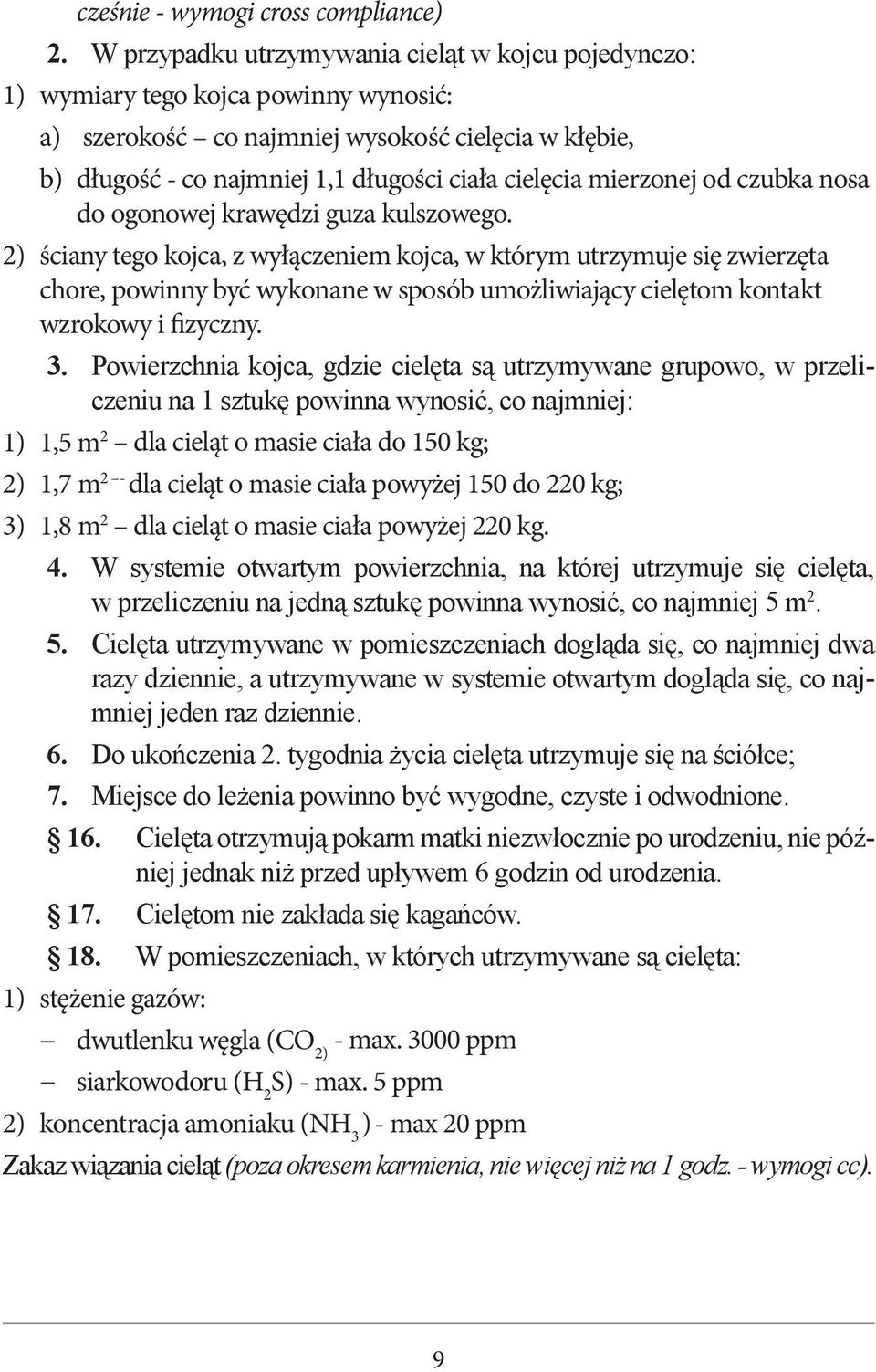 mierzonej od czubka nosa do ogonowej krawędzi guza kulszowego.