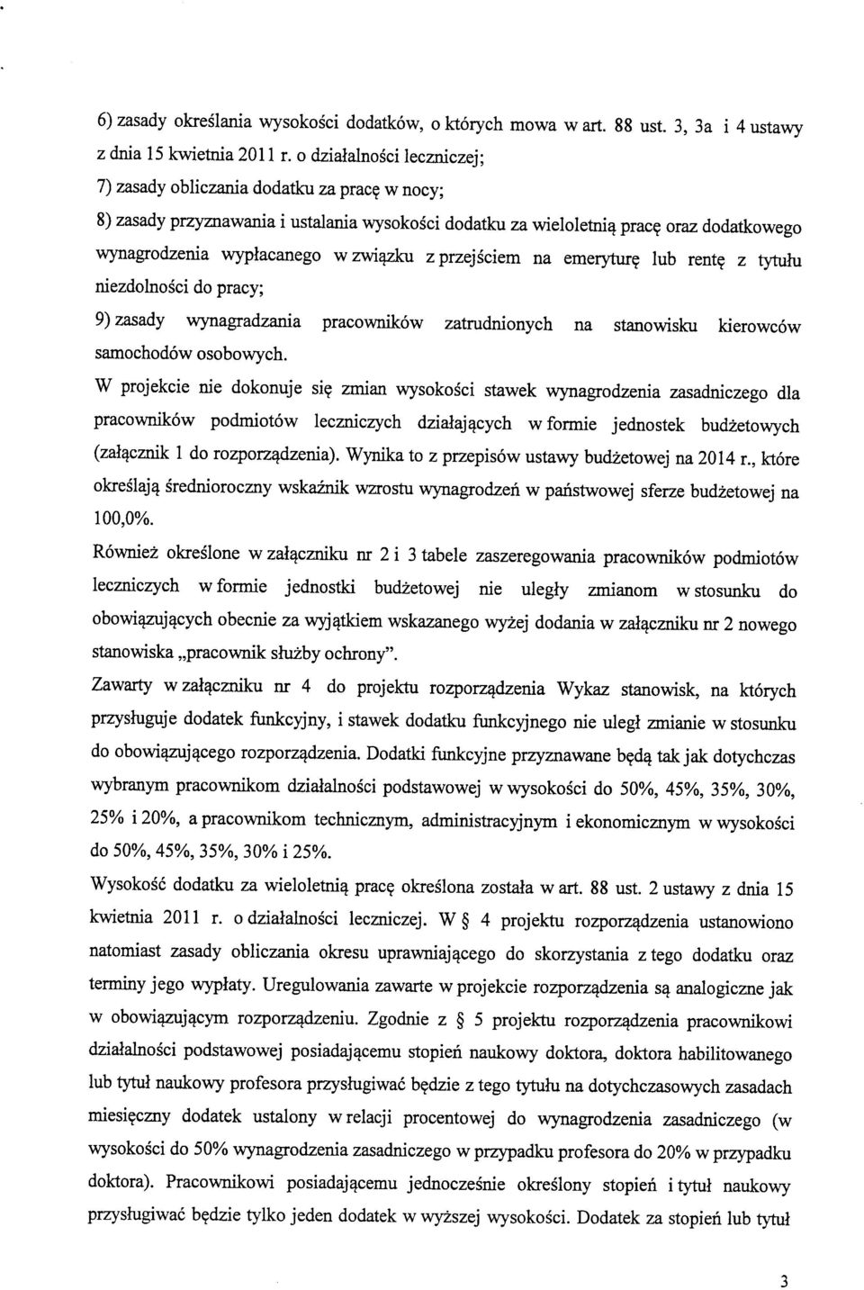 z tytuhi niezdolnosci do pracy; 9) zasady wynagradzania pracownikow zatrudnionych na stanowisku kierowcow samochodow osobovs^ch.