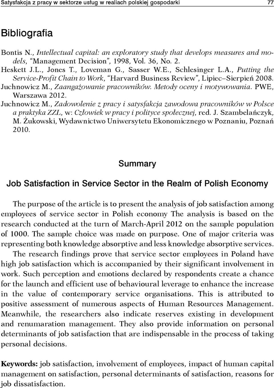 , Putting the Service-Profit Chain to Work, Harvard Business Review, Lipiec Sierpień 2008. Juchnowicz M.