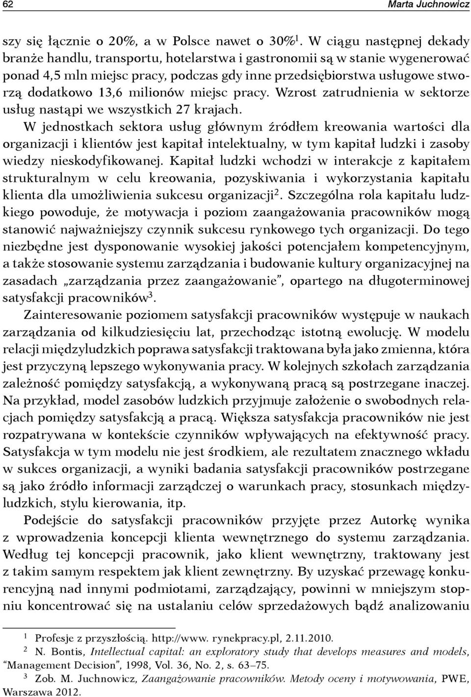 milionów miejsc pracy. Wzrost zatrudnienia w sektorze usług nastąpi we wszystkich 27 krajach.