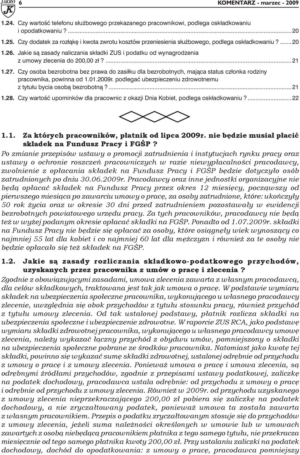 Jakie są zasady naliczania składki ZUS i podatku od wynagrodzenia z umowy zlecenia do 200,00 zł?... 21 1.27.