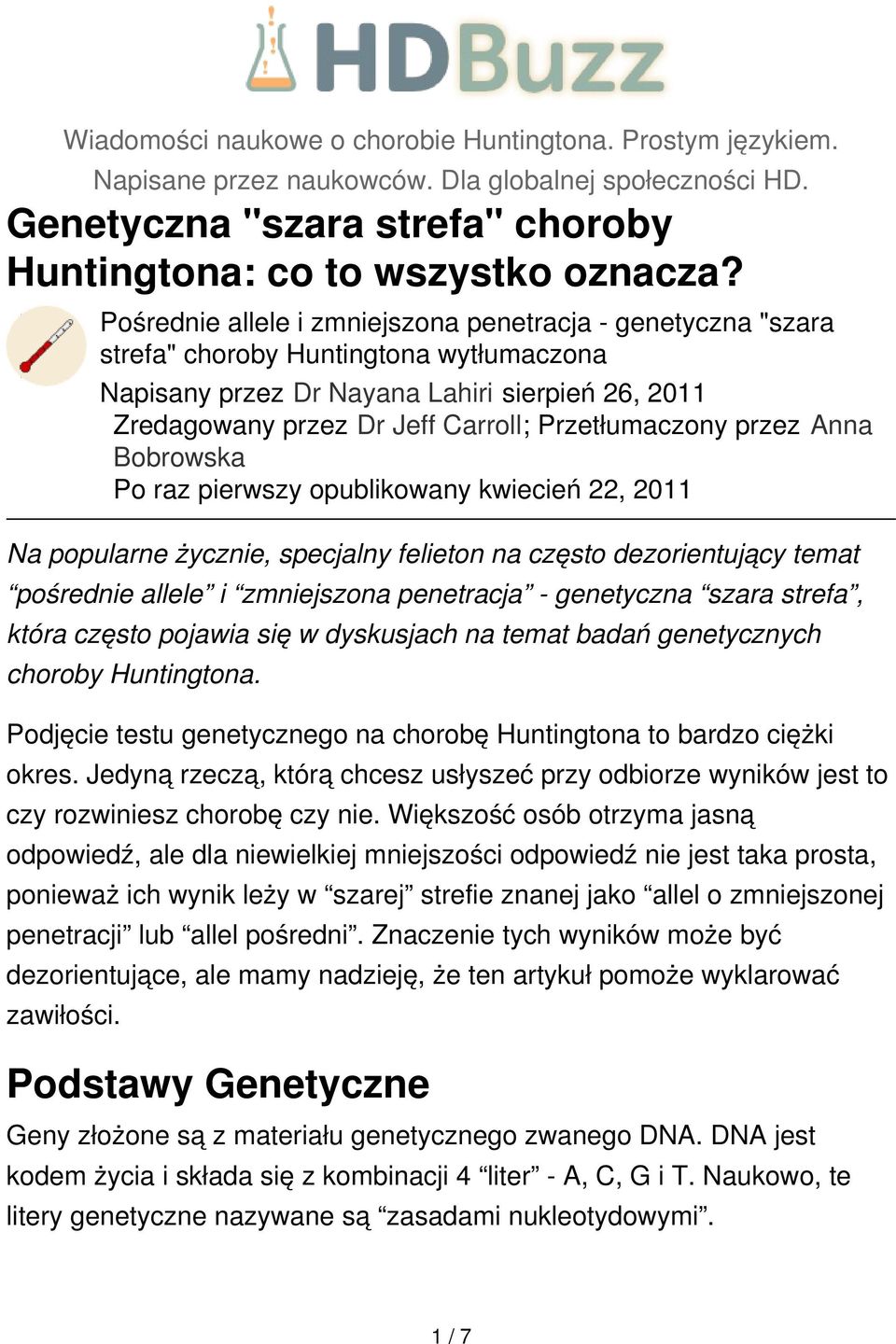 Przetłumaczony przez Anna Bobrowska Po raz pierwszy opublikowany kwiecień 22, 2011 Na popularne życznie, specjalny felieton na często dezorientujący temat pośrednie allele i zmniejszona penetracja -