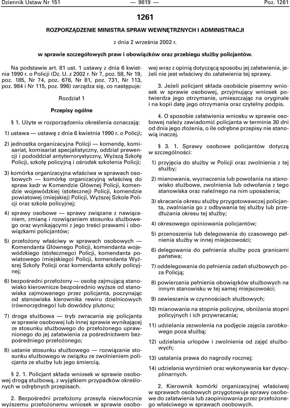 185, Nr 74, poz. 676, Nr 81, poz. 731, Nr 113, poz. 984 i Nr 115, poz. 996) zarzàdza si, co nast puje: Rozdzia 1 Przepisy ogólne 1.