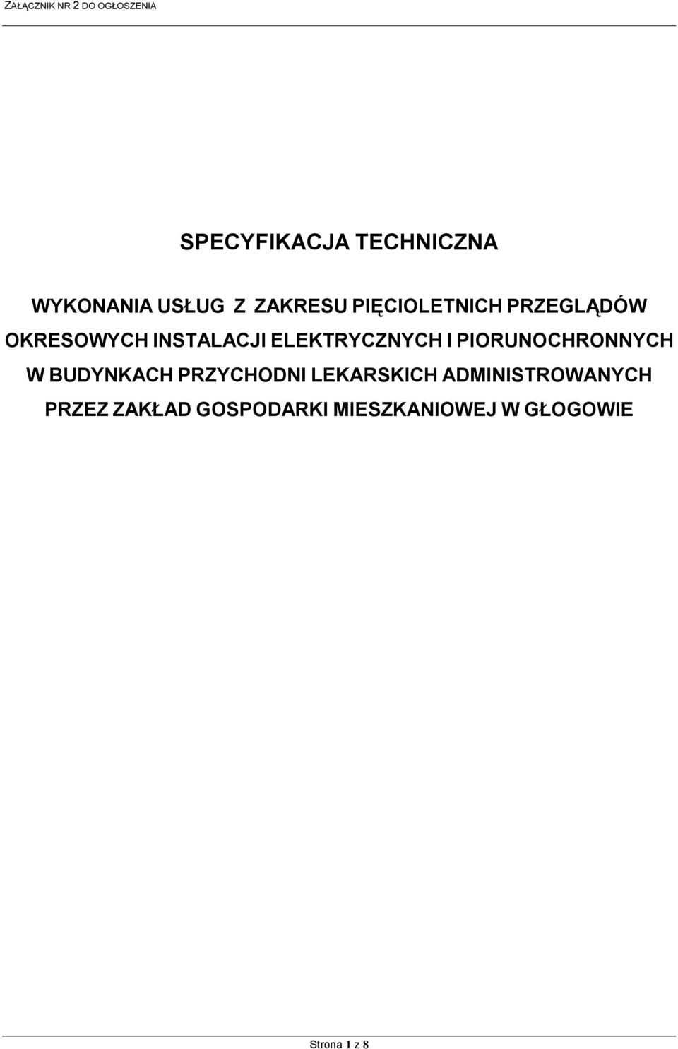 I PIORUNOCHRONNYCH W BUDYNKACH PRZYCHODNI LEKARSKICH