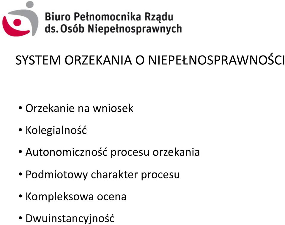 procesu orzekania Podmiotowy