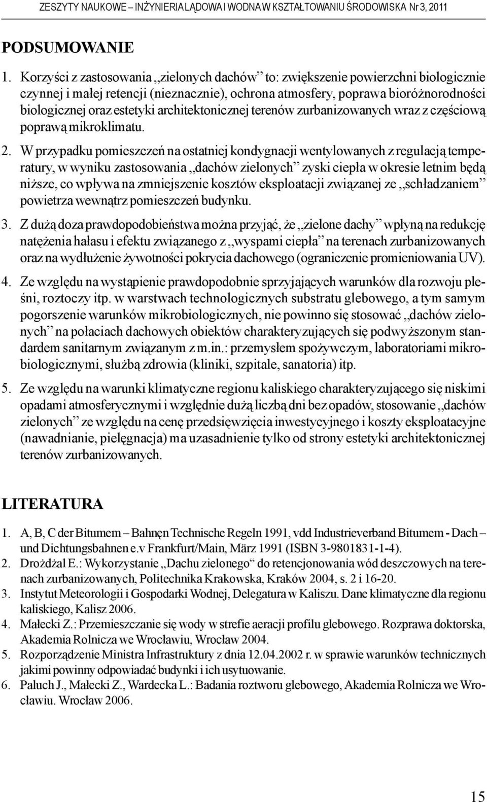 architektonicznej terenów zurbanizowanych wraz z czêœciow¹ popraw¹ mikroklimatu. 2.