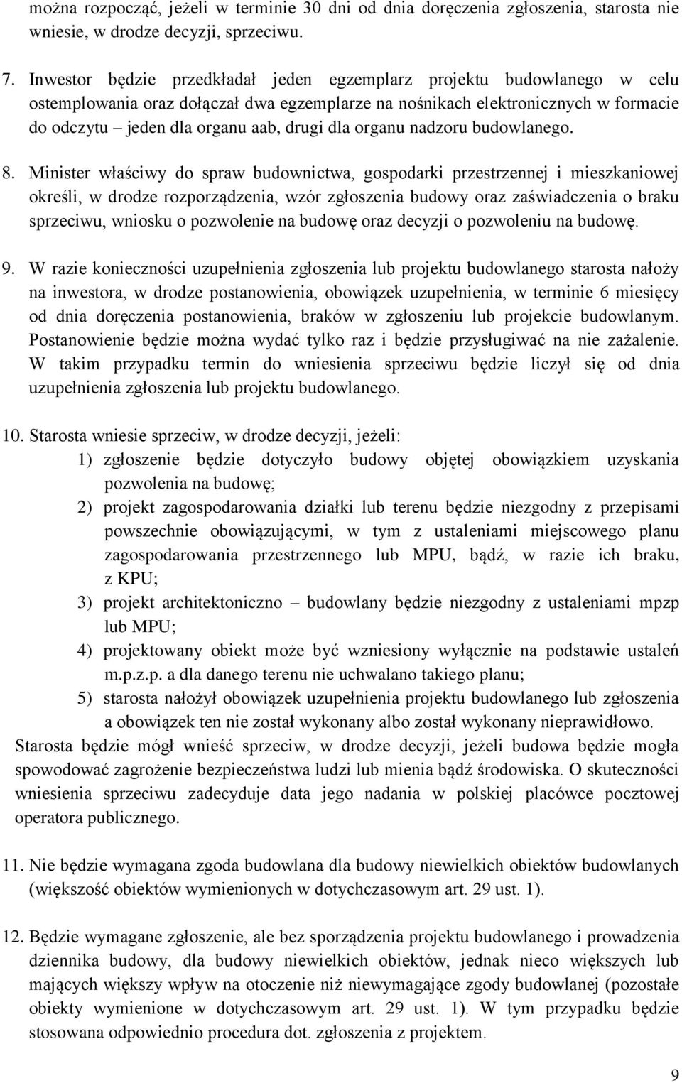 organu nadzoru budowlanego. 8.