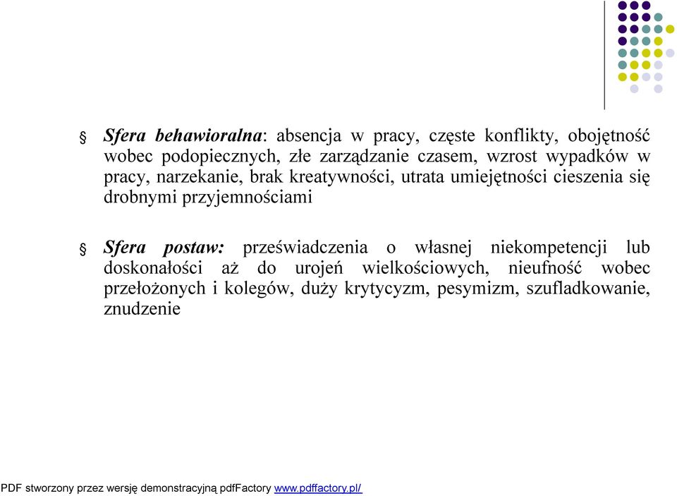 drobnymi przyjemnościami Sfera postaw: przeświadczenia o własnej niekompetencji lub doskonałości aż do