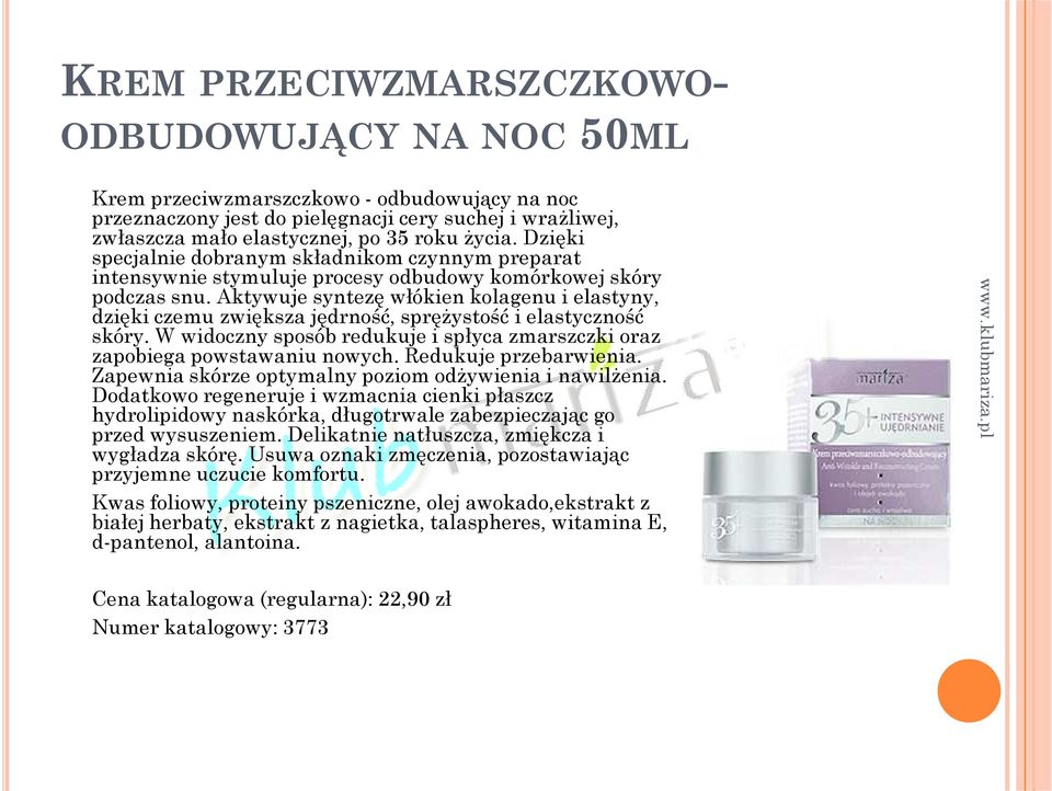 Aktywuje syntezę włókien kolagenu i elastyny, dzięki czemu zwiększa jędrność, sprężystość i elastyczność skóry. W widoczny sposób redukuje i spłyca zmarszczki oraz zapobiega powstawaniu nowych.