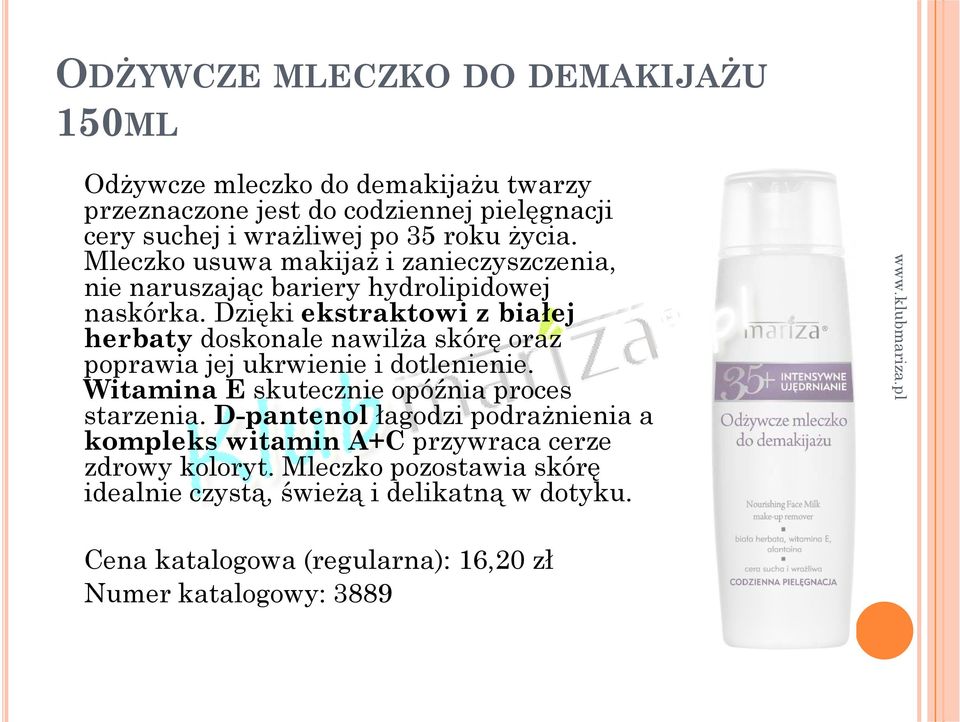 Dzięki ekstraktowi z białej herbaty doskonale nawilża skórę oraz poprawia jej ukrwienie i dotlenienie. Witamina E skutecznie opóźnia proces starzenia.