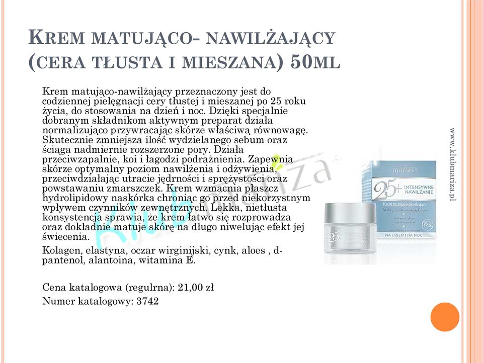 Skutecznie zmniejsza ilość wydzielanego sebum oraz ściąga nadmiernie rozszerzone pory. Działa przeciwzapalnie, koi i łagodzi podrażnienia.