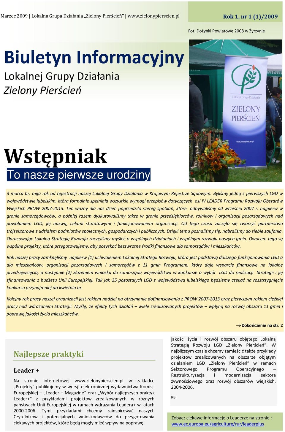 mija rok od rejestracji naszej Lokalnej Grupy Działania w Krajowym Rejestrze Sądowym.