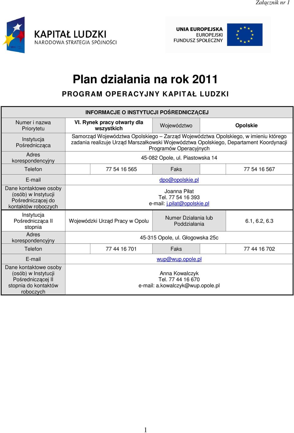 Departament Koordynacji Programów Operacyjnych 45-082 Opole, ul.