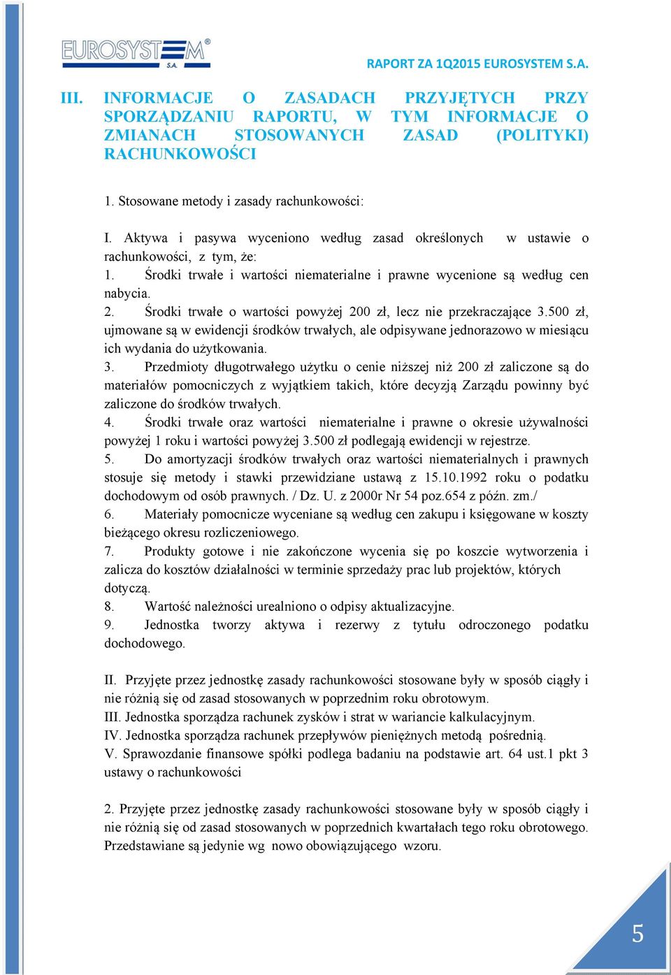 Środki trwałe o wartości powyżej 200 zł, lecz nie przekraczające 3.