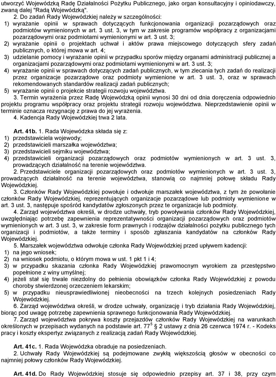 3, w tym w zakresie programów współpracy z organizacjami pozarządowymi oraz podmiotami wymienionymi w art. 3 ust.