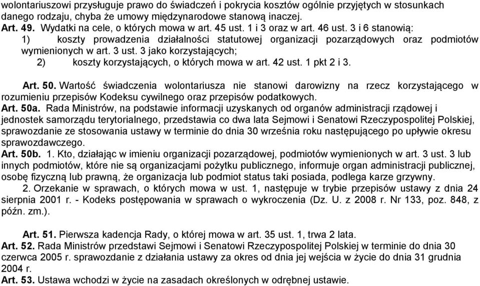 3 ust. 3 jako korzystających; 2) koszty korzystających, o których mowa w art. 42 ust. 1 pkt 2 i 3. Art. 50.