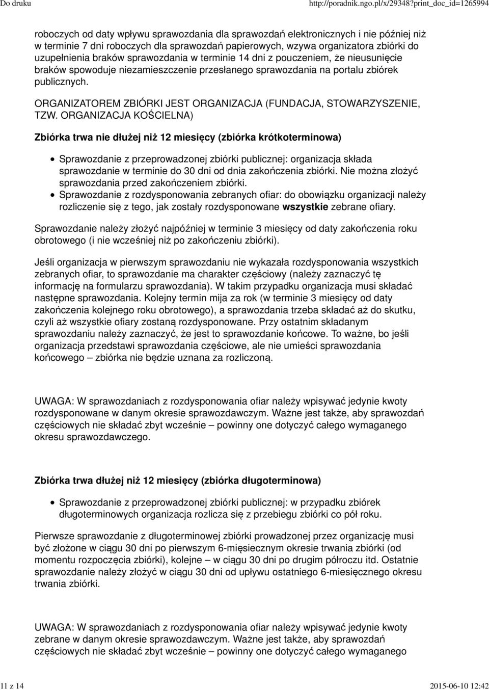 ORGANIZATOREM ZBIÓRKI JEST ORGANIZACJA (FUNDACJA, STOWARZYSZENIE, TZW.