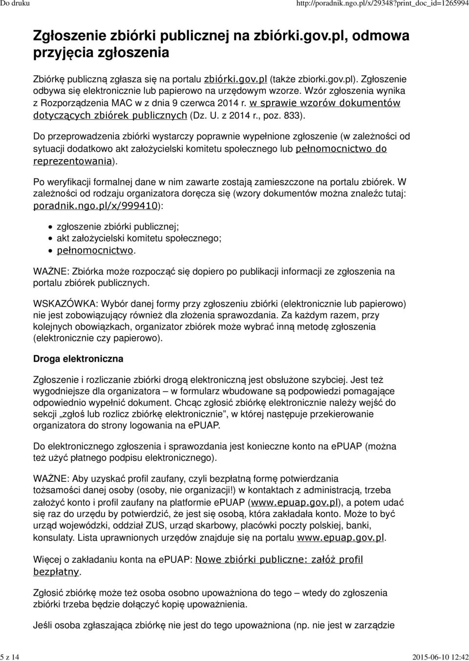 w sprawie wzorów dokumentów dotyczących zbiórek publicznych (Dz. U. z 2014 r., poz. 833).