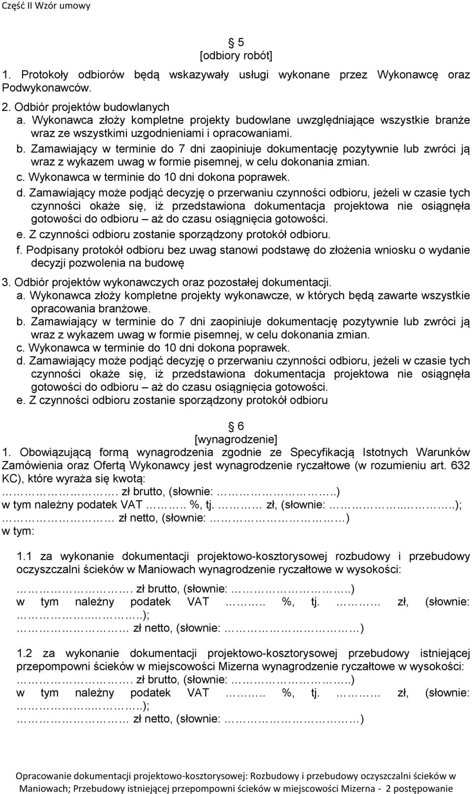 c. Wykonawca w terminie do