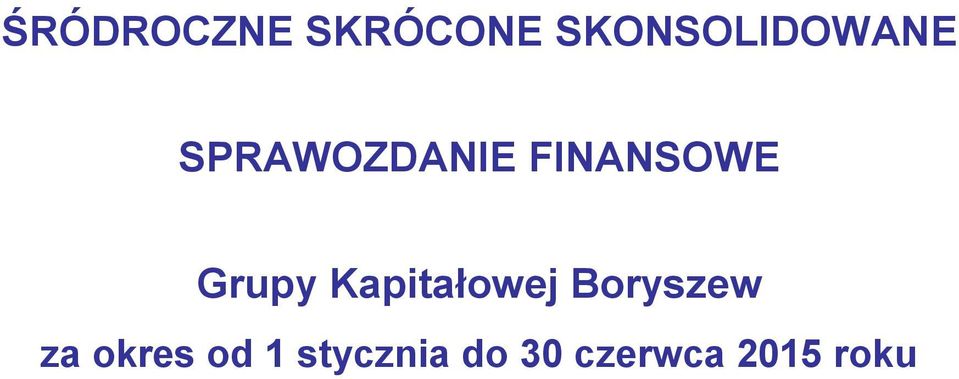 FINANSOWE Grupy Kapitałowej