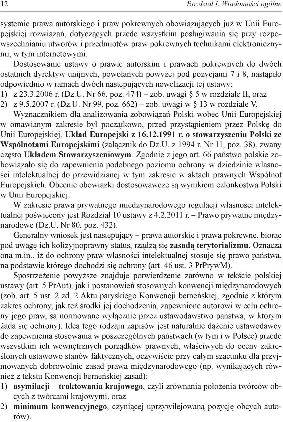 przedmiotów praw pokrewnych technikami elektronicznymi, w tym internetowymi.