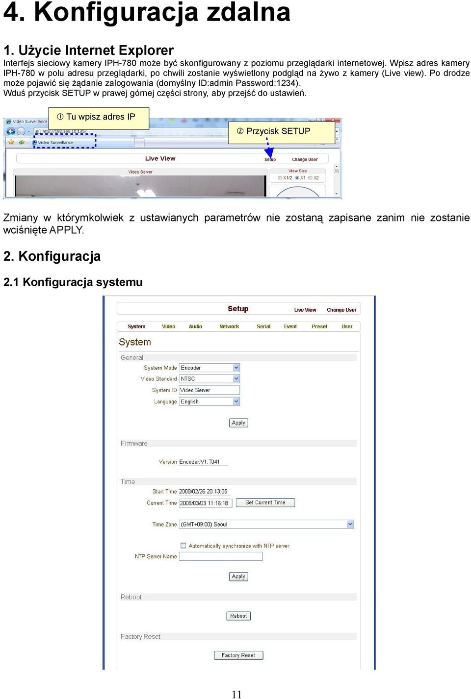 Po drodze może pojawić się żądanie zalogowania (domyślny ID:admin Password:1234).