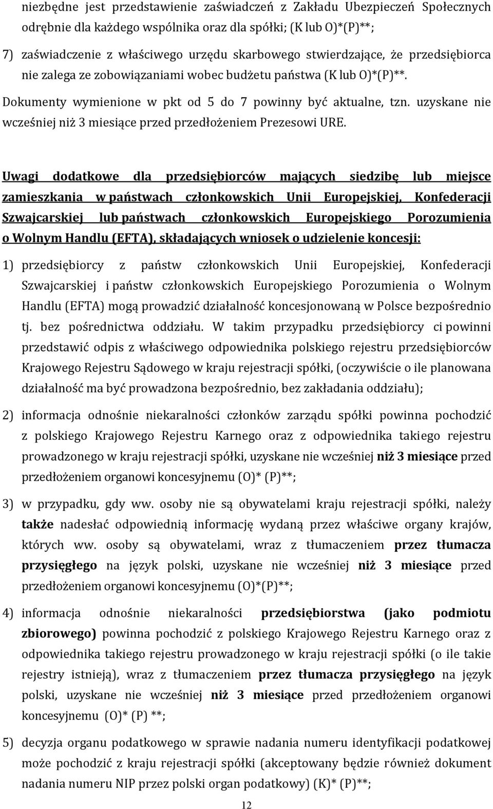 uzyskane nie wcześniej niż 3 miesiące przed przedłożeniem Prezesowi URE.