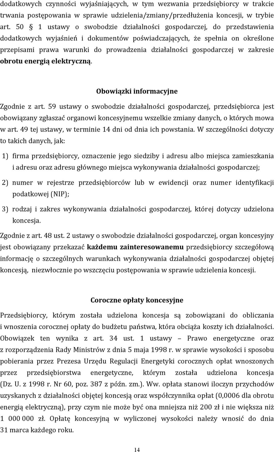 gospodarczej w zakresie obrotu energią elektryczną. Obowiązki informacyjne Zgodnie z art.