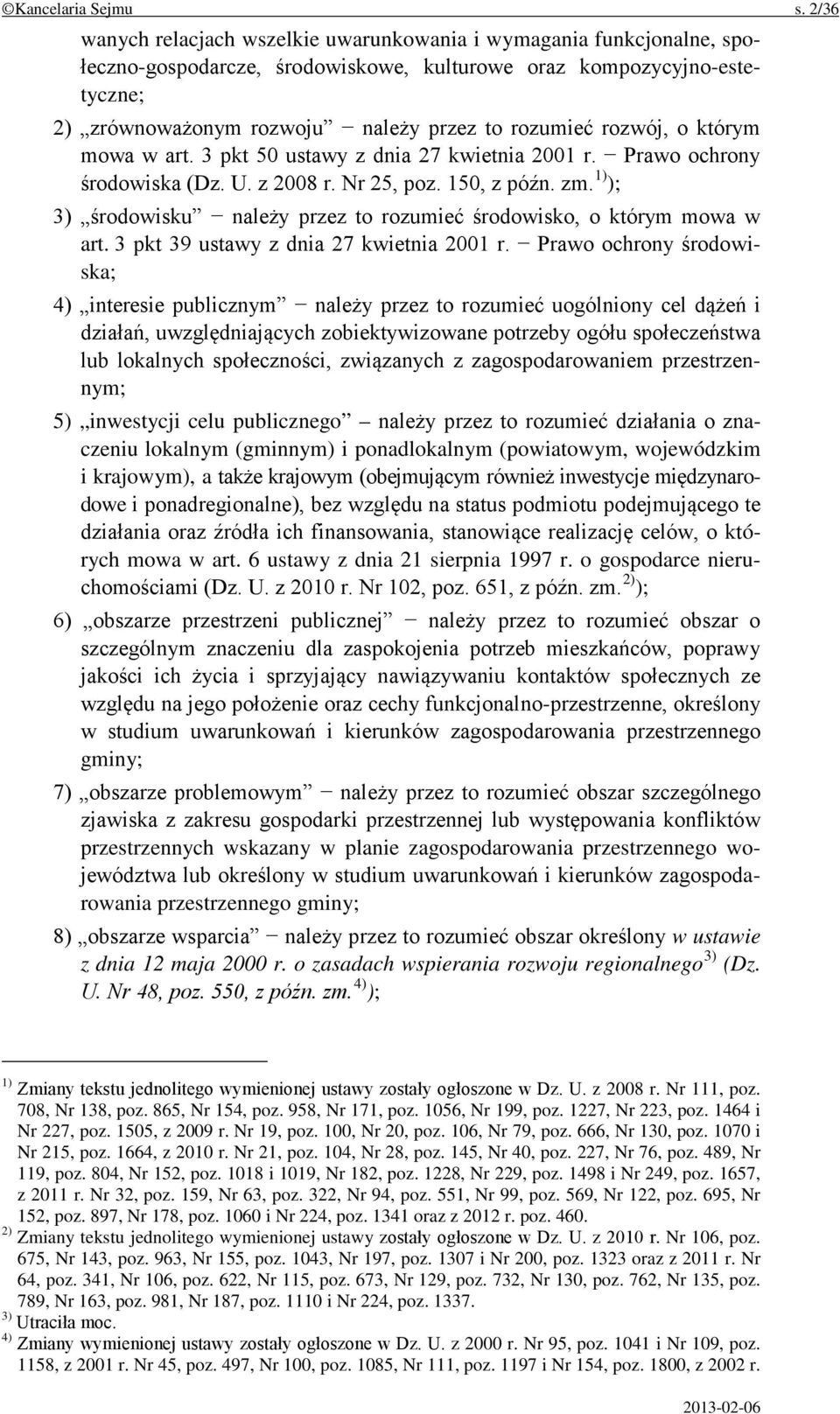 rozwój, o którym mowa w art. 3 pkt 50 ustawy z dnia 27 kwietnia 2001 r. Prawo ochrony środowiska (Dz. U. z 2008 r. Nr 25, poz. 150, z późn. zm.