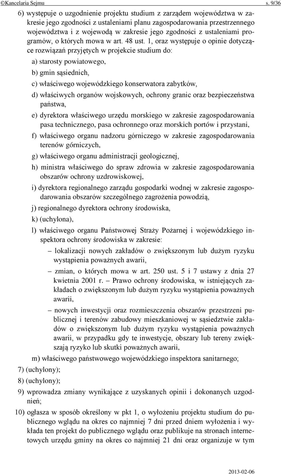 zgodności z ustaleniami programów, o których mowa w art. 48 ust.