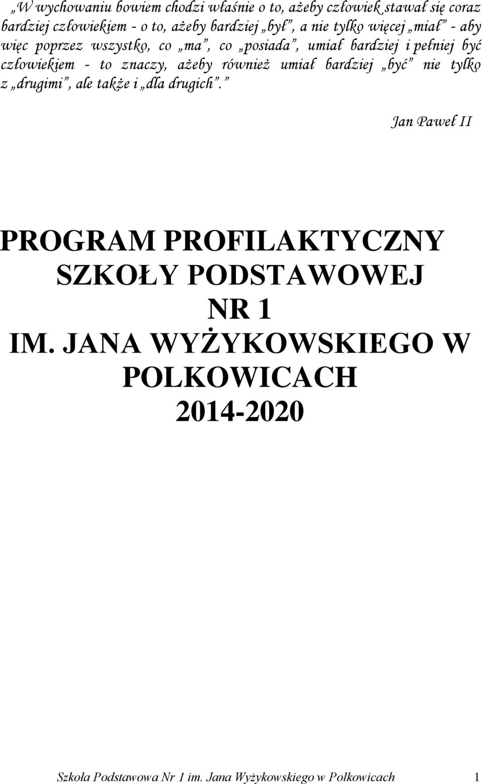 ażeby również umiał bardziej być nie tylko z drugimi, ale także i dla drugich.