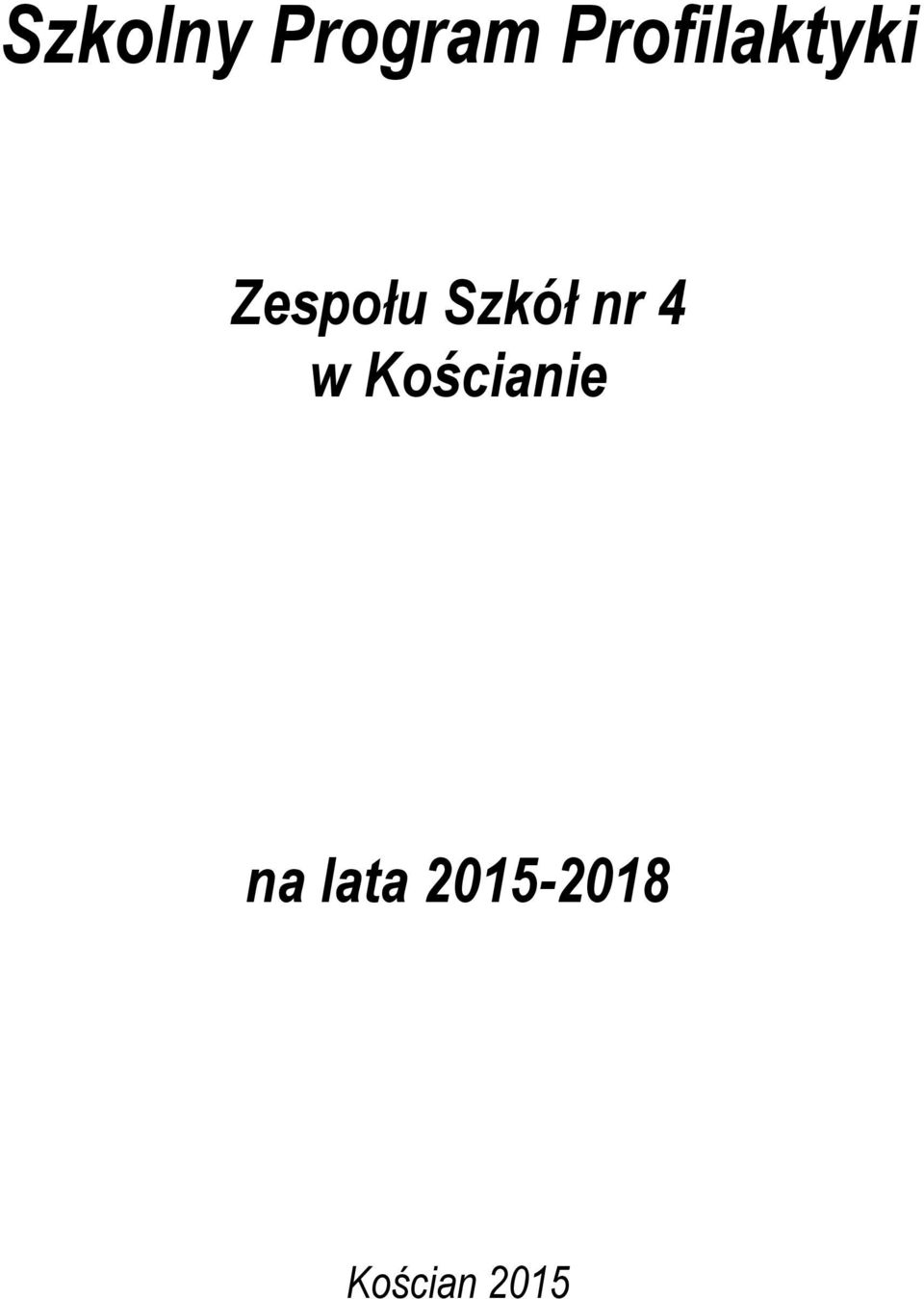 Szkół nr 4 w Kościanie