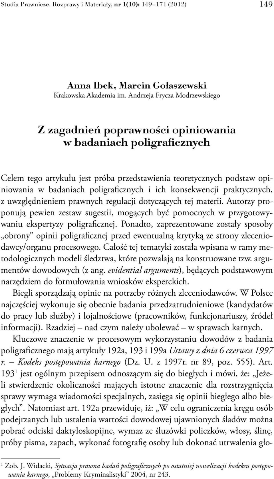 poligraficznych i ich konsekwencji praktycznych, z uwzględnieniem prawnych regulacji dotyczących tej materii.