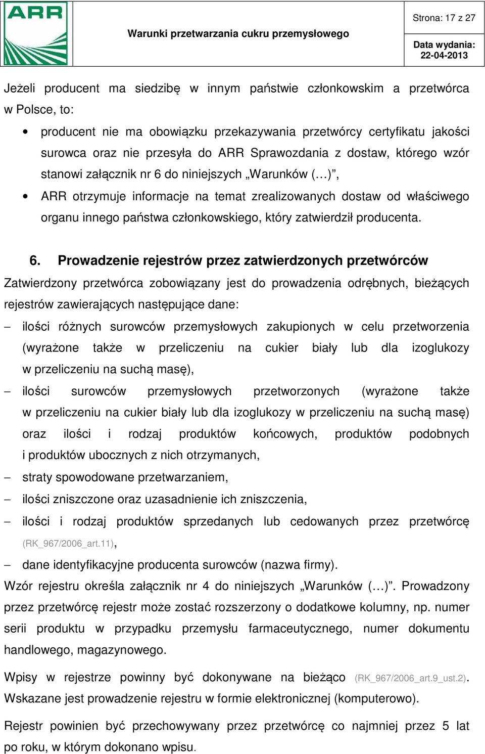 członkowskiego, który zatwierdził producenta. 6.