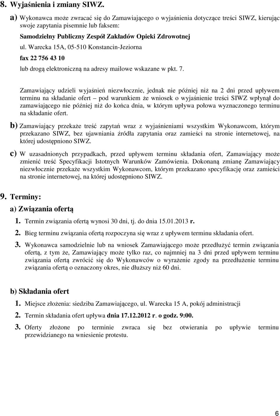 Warecka 15A, 05-510 Konstancin-Jeziorna fax 22 75