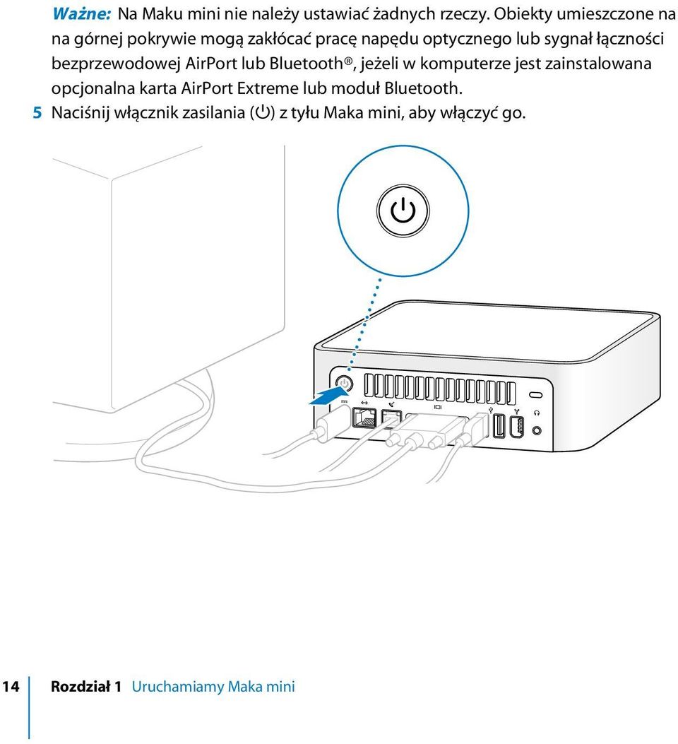 àcznoêci bezprzewodowej AirPort lub Bluetooth, je eli w komputerze jest zainstalowana opcjonalna