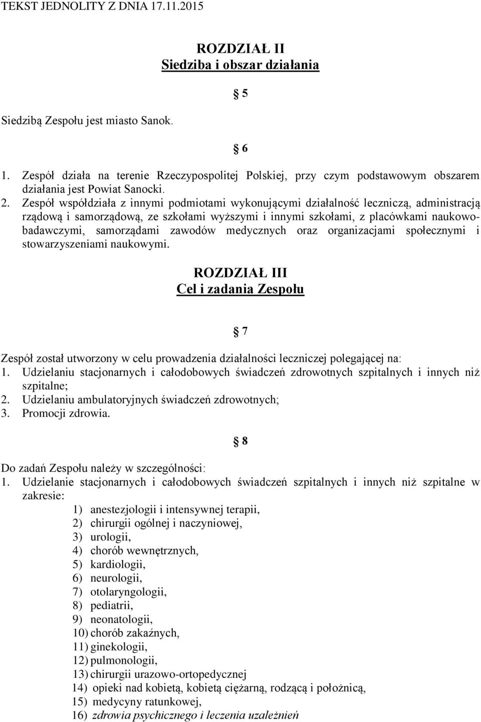 zawodów medycznych oraz organizacjami społecznymi i stowarzyszeniami naukowymi.