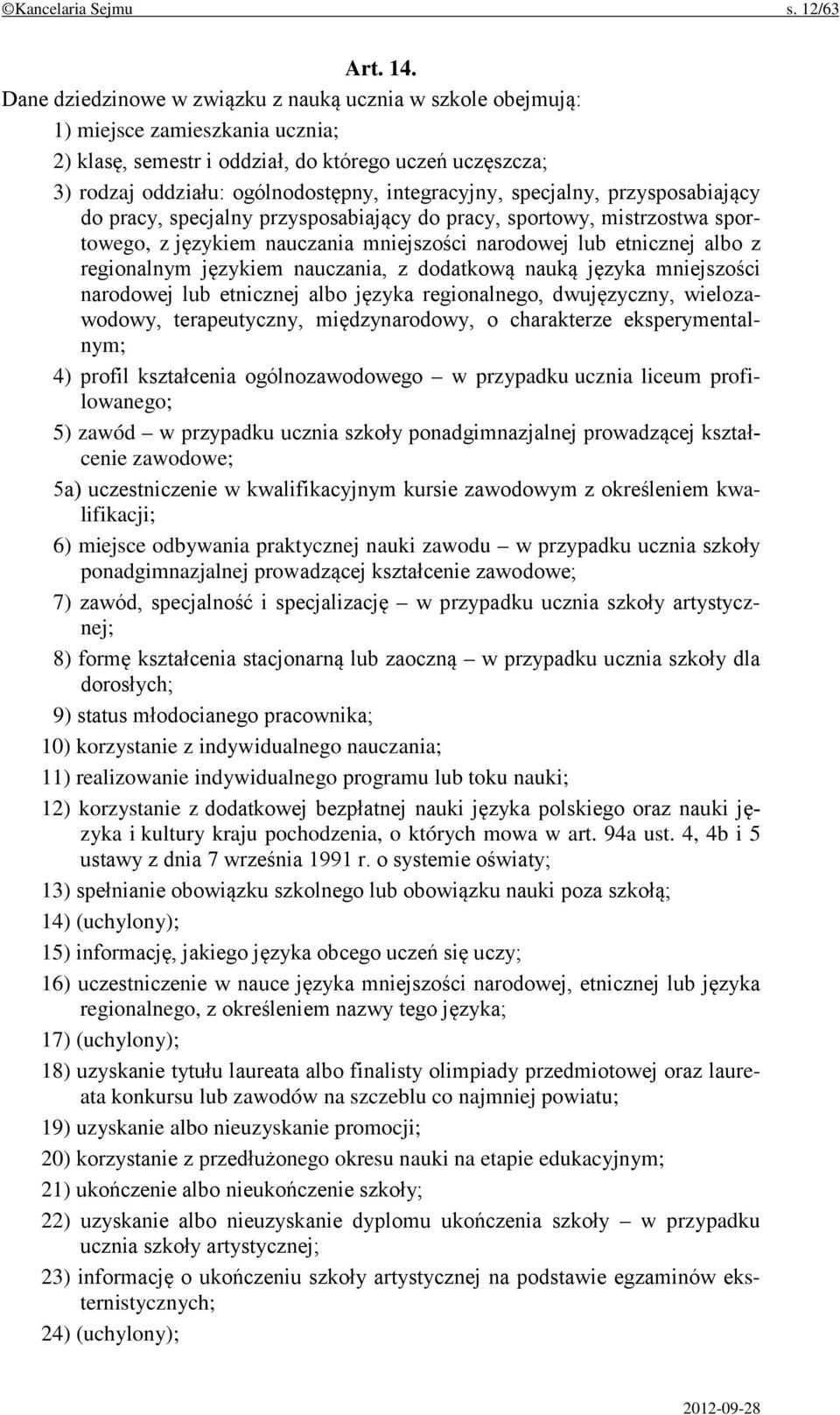 specjalny, przysposabiający do pracy, specjalny przysposabiający do pracy, sportowy, mistrzostwa sportowego, z językiem nauczania mniejszości narodowej lub etnicznej albo z regionalnym językiem