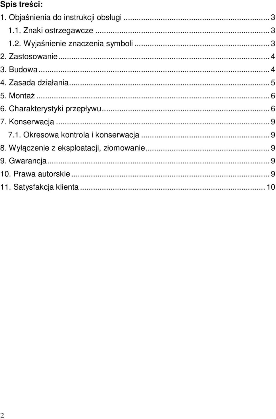 Montaż... 6 6. Charakterystyki przepływu... 6 7. Konserwacja... 9 7.1. Okresowa kontrola i konserwacja.