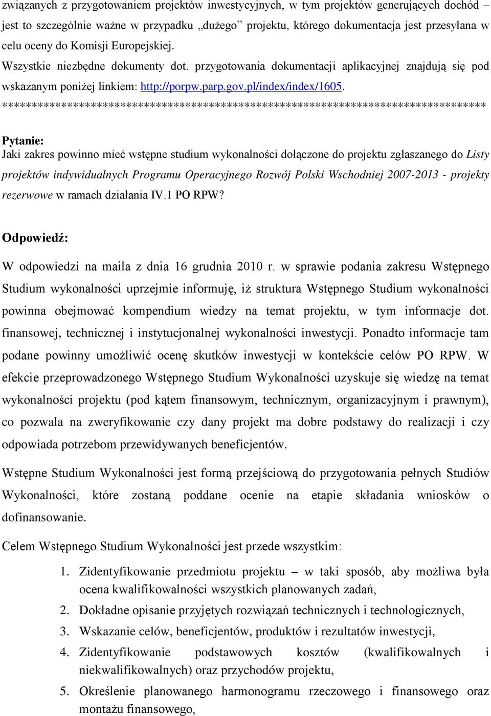 Jaki zakres powinno mieć wstępne studium wykonalności dołączone do projektu zgłaszanego do Listy projektów indywidualnych Programu Operacyjnego Rozwój Polski Wschodniej 2007-2013 - projekty rezerwowe