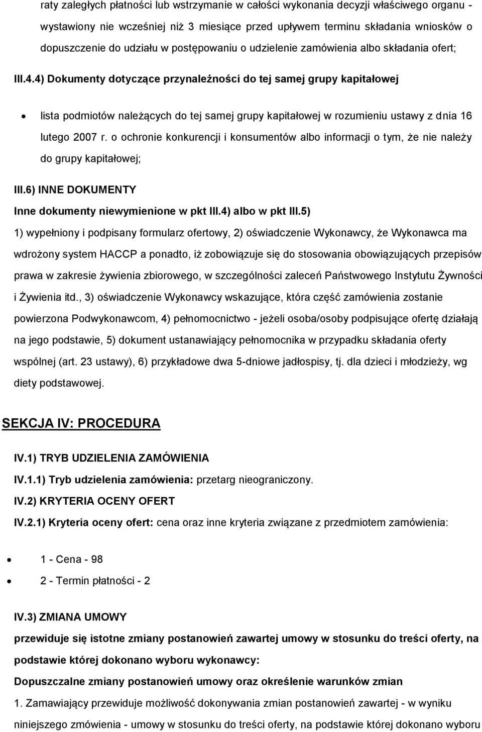 4) Dkumenty dtyczące przynależnści d tej samej grupy kapitałwej lista pdmitów należących d tej samej grupy kapitałwej w rzumieniu ustawy z dnia 16 luteg 2007 r.