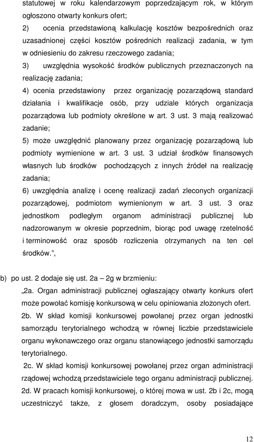 pozarządową standard działania i kwalifikacje osób, przy udziale których organizacja pozarządowa lub podmioty określone w art. 3 ust.