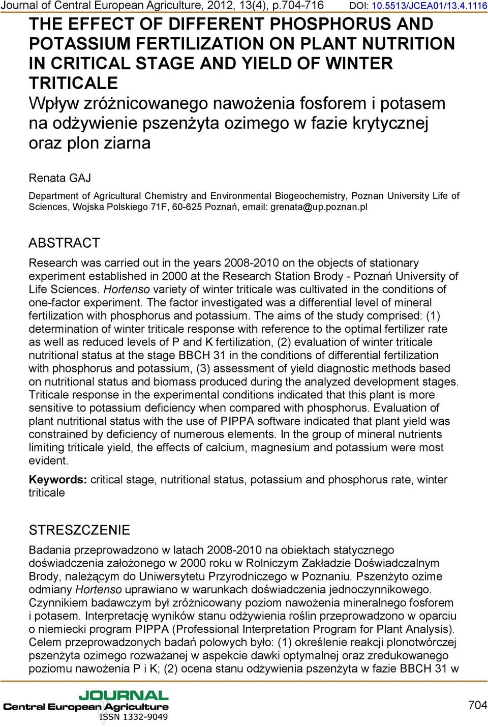 odżywienie pszenżyta ozimego w fazie krytycznej oraz plon ziarna Renata GAJ DOI: 10.5513/JCEA01/13.4.