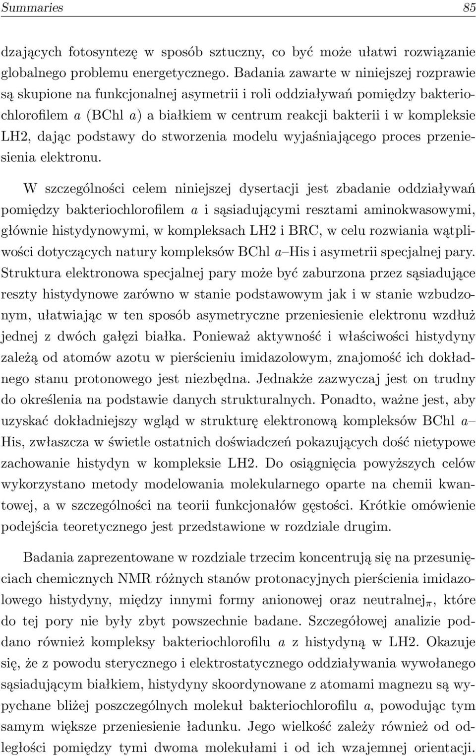 dając podstawy do stworzenia modelu wyjaśniającego proces przeniesienia elektronu.