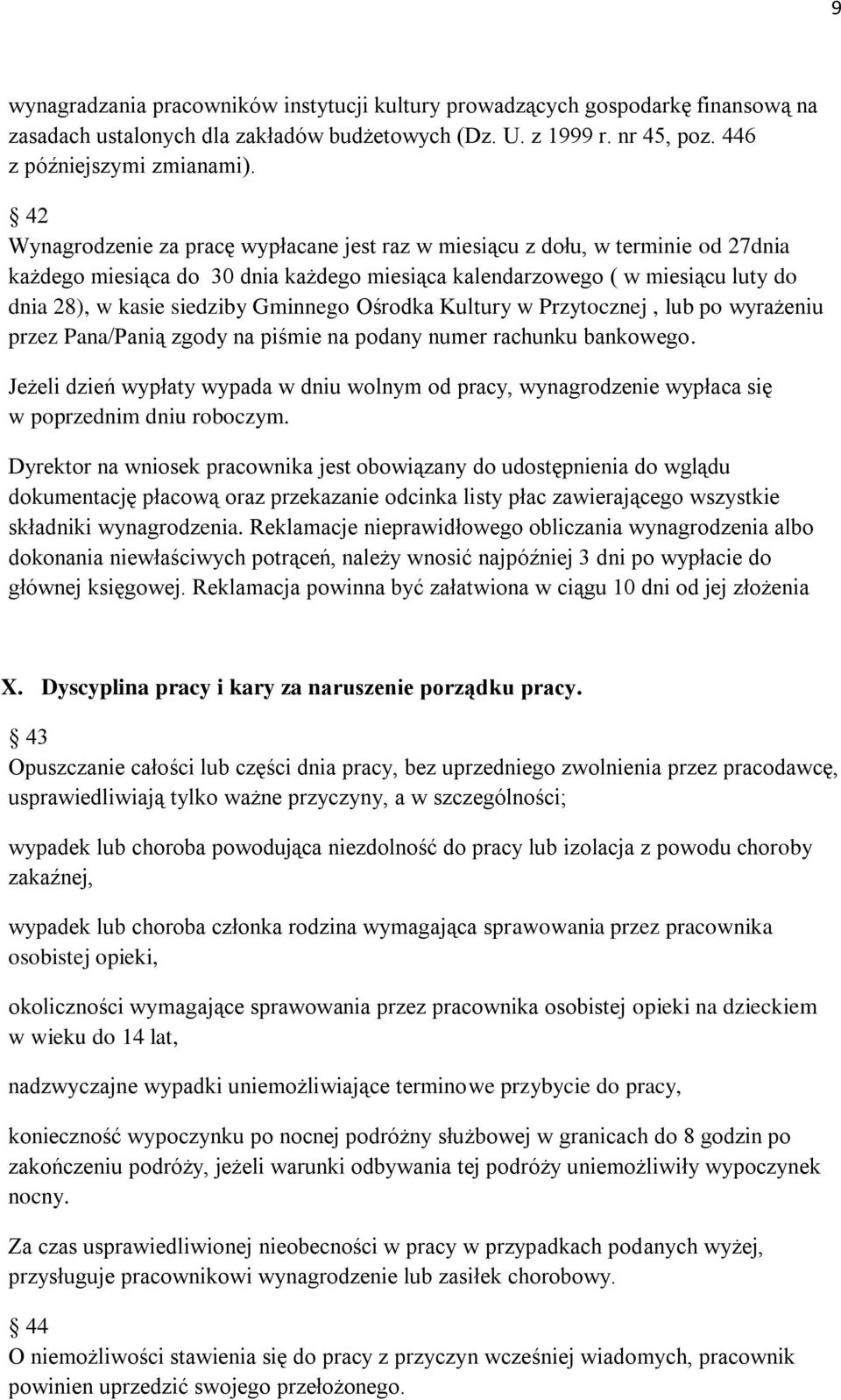 Gminnego Ośrodka Kultury w Przytocznej, lub po wyrażeniu przez Pana/Panią zgody na piśmie na podany numer rachunku bankowego.