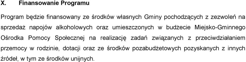 Ośrodka Pomocy Społecznej na realizację zadań związanych z przeciwdziałaniem przemocy w