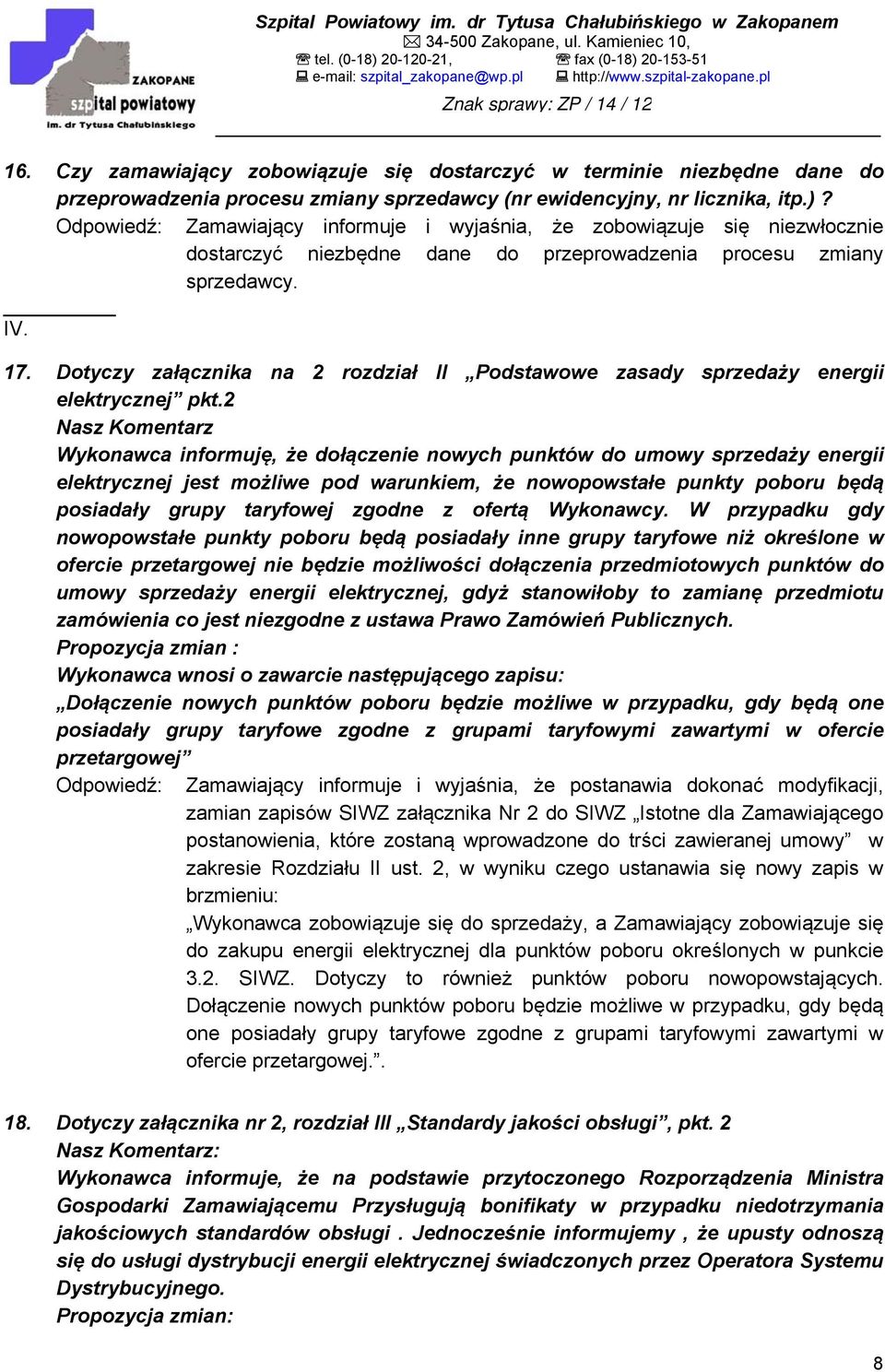 Dotyczy załącznika na 2 rozdział II Podstawowe zasady sprzedaży energii elektrycznej pkt.