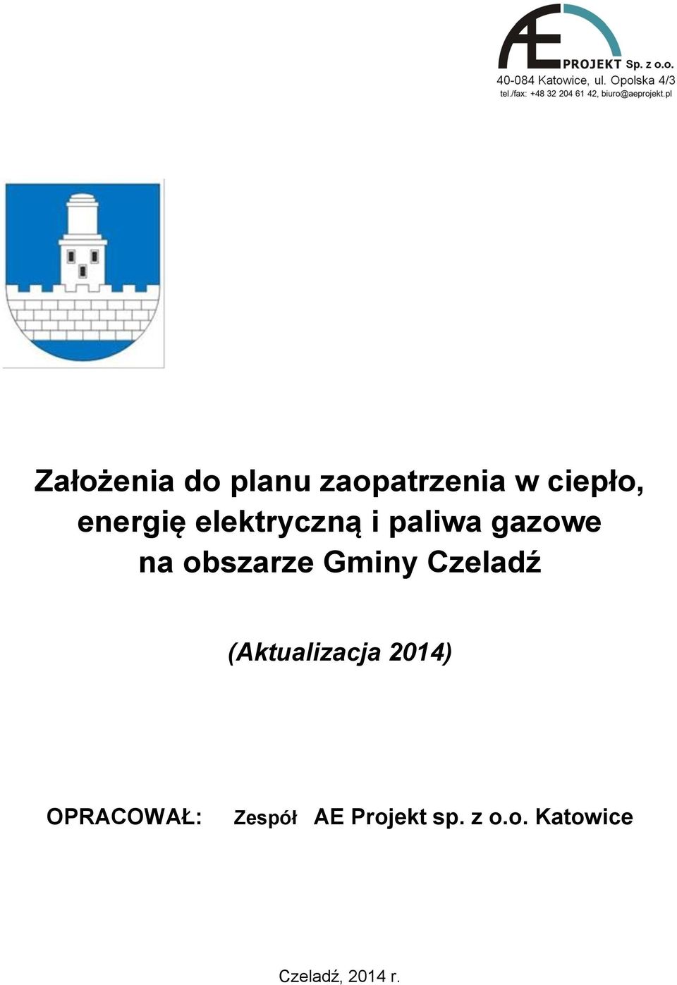 obszarze Gminy Czeladź OPRACOWAŁ: Zespół