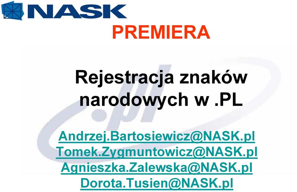 Bartosiewicz@NASK.pl Tomek.