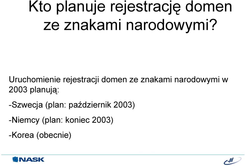 Uruchomienie rejestracji domen ze znakami